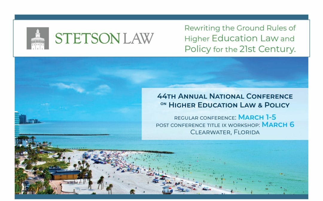Join us at the Stetson National Conference for Higher Education Law & Policy