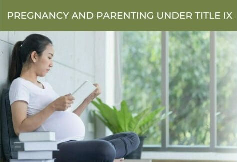Pregnancy And Parenting Under Title IX